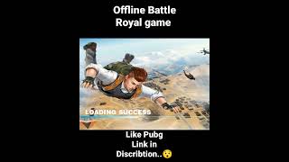 Offline Battel Royal Game Like Pubg | battleroyal game | pubg #shorte #battleroyal game #fps game