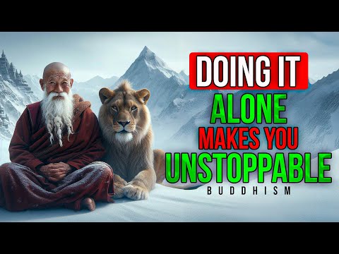 DO IT ALONE (Best Motivational Video) Buddhism in English | Buddhist Teachings