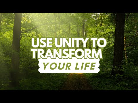 How We Use Unity to Transform Our Life (For Beginners) | Mike Rocque