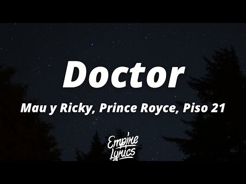 JonTheProducer, Mau y Ricky, Prince Royce, Piso 21 - Doctor (Letra/Lyrics)