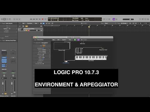 Logic Pro 10.7 - Enable Environment View and Play with Arpeggiator Object