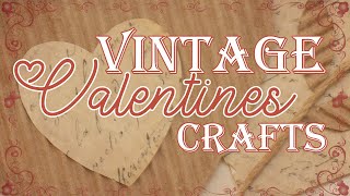 Vintage Style Valentines DIY Crafts / Just Our Imagination Challenge Playlist