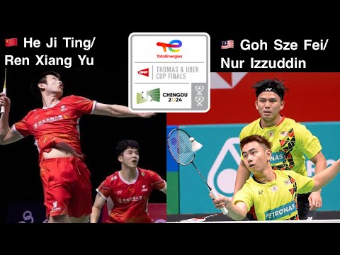 GOH Sze Fei/Nur Izzuddin (MAS) vs He Ji Ting / Ren Xiang Yu (CHN) | Badminton Thomas Cup Finals 2024