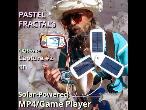 "CAREoke Capture #2 on Solar-Powered MP4 / Game Player" by Pastel Fractal (+ INTRO by Conch Shell)