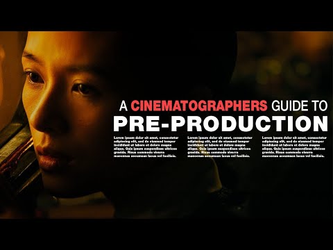 A Cinematographers Guide to Pre-Production