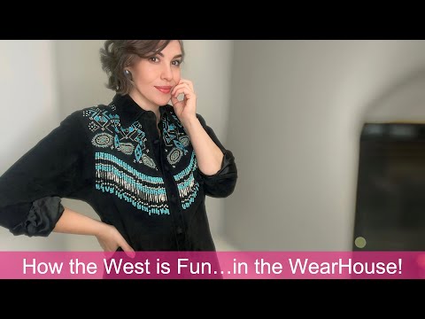 How the West is Fun...in the WearHouse