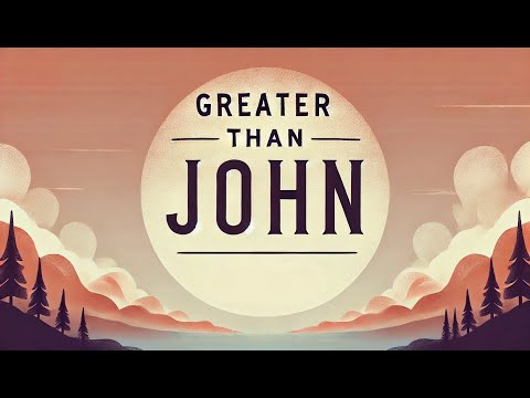 Greater Than John | Church Unlimited | Pastor Brandon Ball