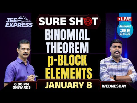 JEE EXPRESS | SURE SHOT | Binomial Theorem | P-Block Elements | PYQ JEE