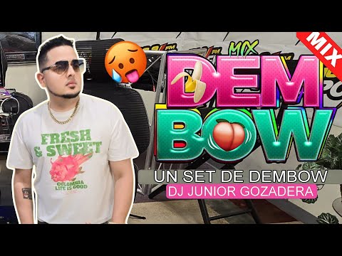 DEMBOW MIX 🥊 UN SET DE DEMBOW 🥊 MEZCLADO EN VIVO POR DJ JUNIOR GOZADERA