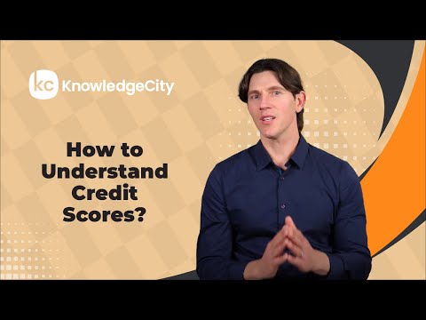 How to Understand Credit Scores? | KnowledgeCity