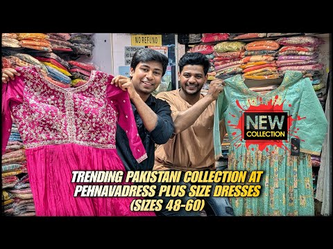 Bangalore Shivajinagar ibrahim Sahib Street best Pakistani trending collection plus sizes (48-60)