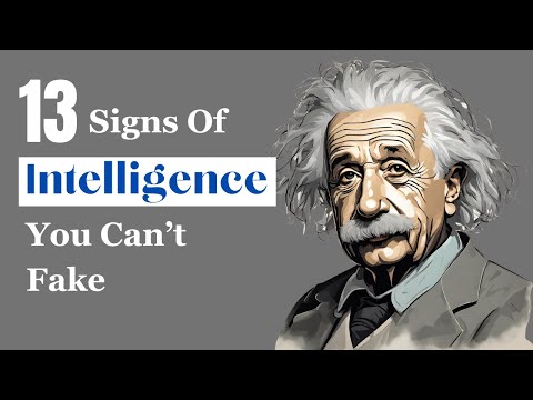 13 Genuine Signs of Intelligence You Can't Fake