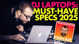 Laptops for DJing, playing for charities, record pools // Podcast