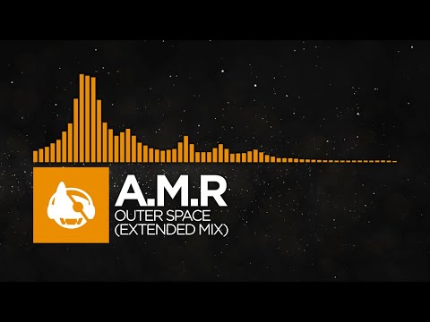 [Organic House] - A.M.R - Outer Space (Extended Mix)