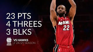 Andrew Wiggins 23 pts 4 threes 3 blks vs Hawks 24/25 season