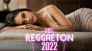 MIX REGGAETON 2022 - LO MAS NUEVO 2022 - LO MAS SONADO