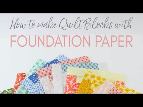 How to Sew Quilt Blocks with Foundation Paper