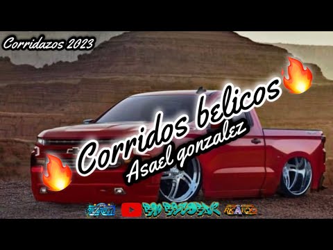 ASAEL GONZALEZ ❌mix corridos belicos 2023/corridos nuevos/el rayo/