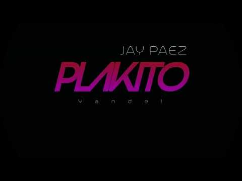 PLAKITO ❌ Jay PaeZ