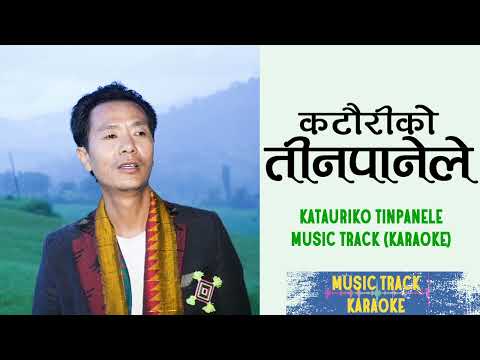 Katteuriko Tinpanele Music Track Karaoke  Purbeli folk Song Track Only