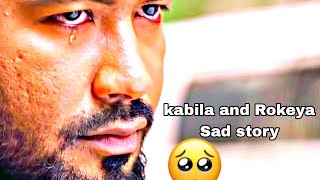 Kabila & Rokeya Sad story 🥲💗. bachelor point sad movement