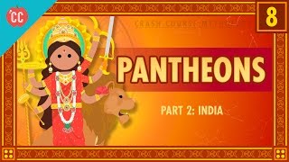 Indian Pantheons: Crash Course World Mythology #8