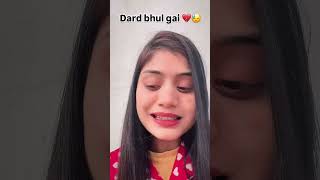 Dard bhul gai 💔🥰#youtubeshorts #funny #trending #trendingshorts #viralvideo #shorts #video #ytshorts