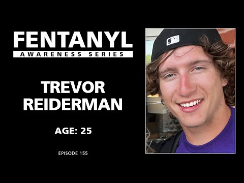 FENTANYL AWARENESS: Trevor Reiderman's Story - episode 155