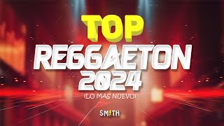 MIX REGGAETON 2024 🔥 TOP SEPTIEMBRE (Reggaeton Actual, LO MAS NUEVO)