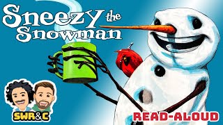 📚⛄️ Kid's Read-Aloud | SNEEZY THE SNOWMAN by Maureen Wright