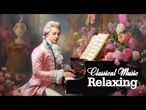 Relaxing classical music: Beethoven, Bach, Mozart, Chopin, Tchaikovsky....