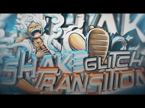 Transition + Glitch + Shake "Alight Motion" - AMV Tutorial!