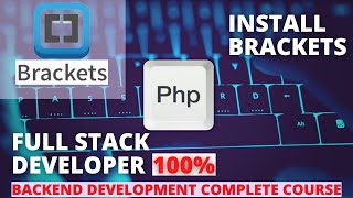 03 Code Editor Installation | How to install brackets for web development | Brackets #brackets