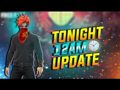 FREE FIRE TONIGHT UPDATE TODAY || AAJ RAT 12 BAJE KYA AAYEGA || FREE FIRE TODAY TONIGHT UPDATE