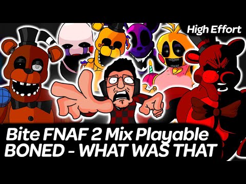 Bite BONED - WHAT WAS THAT - Bite FNAF 2 Mix Playable High Effort | Friday Night Funkin'