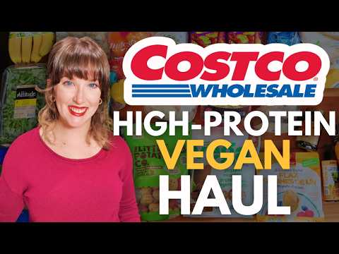 Costco High-Protein Vegan Grocery Haul