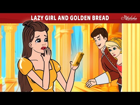 Lazy Girl and Golden Bread 💛🥖 | Bedtime Stories for Kids in English | Fairy Tales