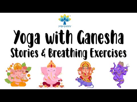 Ganesha & Yoga | Yoga Stories, Poses & Breathing Exercises Celebrating Ganesha for Kids | Yoga Guppy