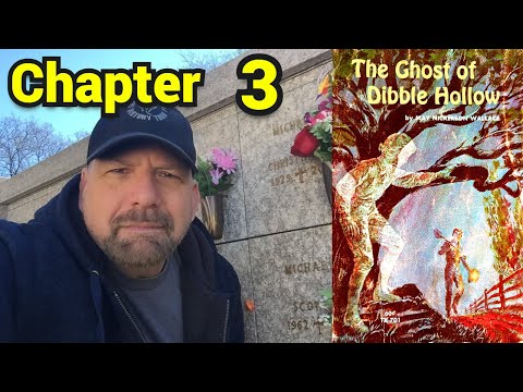 The Ghost of Dibble Hollow: Chapter Three