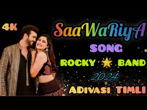 Saawariya | Rocky star Band 2024 | Adivasi Timli Song #rockystarband#hindisong