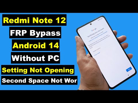 Redmi Note 12 FRP Bypass 2025 Android 14 Without PC | Redmi Note 12 FRP 2025 | Setting Not Opening