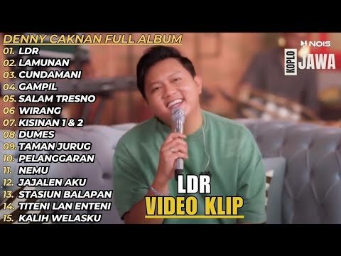 LDR denny caknan Full Album Terbaru Video Klip