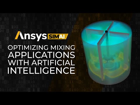 Ansys SimAI: Optimizing Mixing Applications with Artificial Intelligence