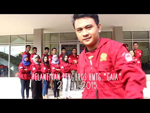 Opening Pelantikan Pengurus HMTG GAIA 2015-2016