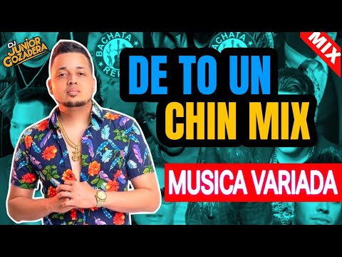 MIX VARIADO BACHATA, SALSA, TIPICO (MUSICA VARIADA) DE TO UN POCO 🎵 DJ JUNIOR GOZADERA