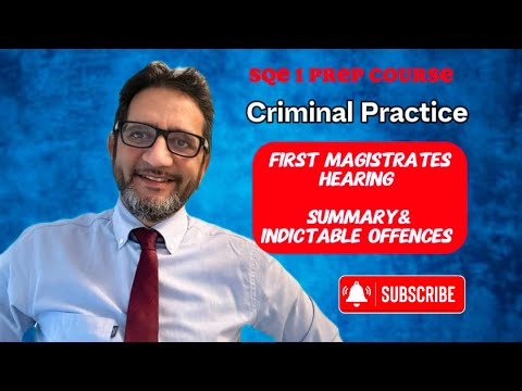 SQE 1 - Summary and Indictable Offences - First Hearing - Criminal Practice