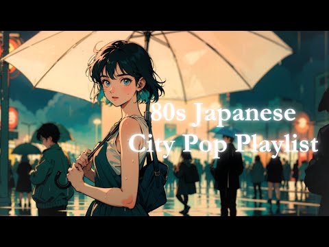 [Rainy day playlist] 80s Summer Vibes 🌴 Mood-Boosting Playlist of Japanese City Pop & LOFI Mix 🎧