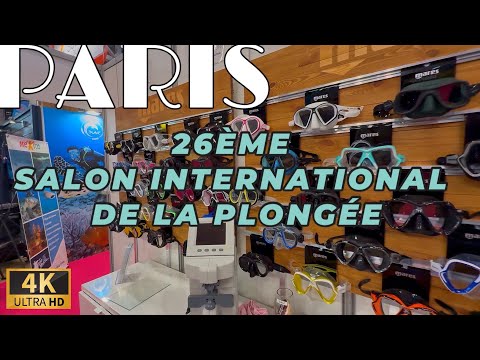 🇫🇷[Paris France] "SALON DE LA PLONGÉE  PARIS 2025" (4K HDR) 11/January/2025