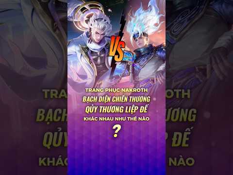 Giữa Skin Nakroth Quỷ Thương Liệp Đế và Bạch Diện chiến Thương khác nhau như thế nào ? #shorts