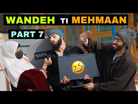 Wandeh Ti Mehmaan Part 7 Kashmiri Funny Drama